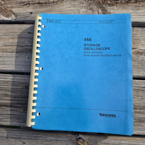 Tektronix 466 Oscilloscope Service Manual, For SN B200000 And Up