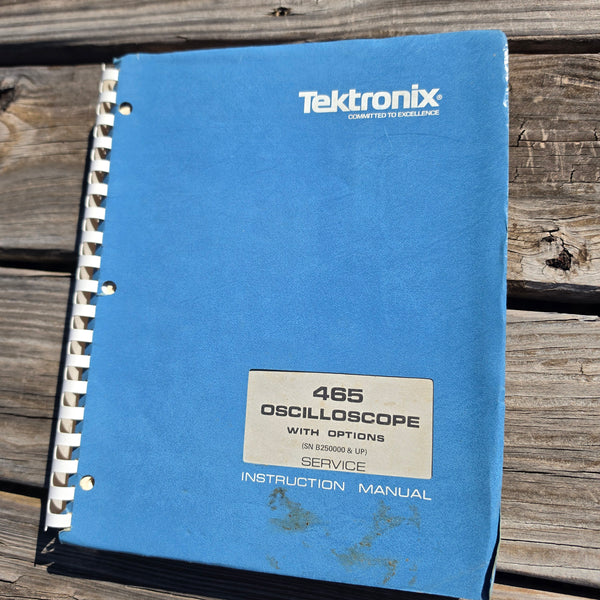 Tektronic 465 Oscilloscope (SN B25000 and Up) Service Manual