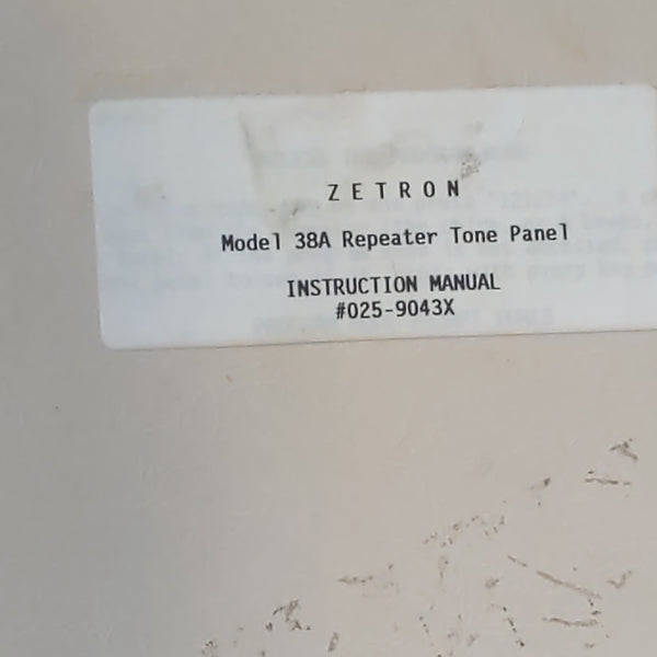 Zetron Model 38A Repeater Tone Panel Instruction Manual, 150+ Pages